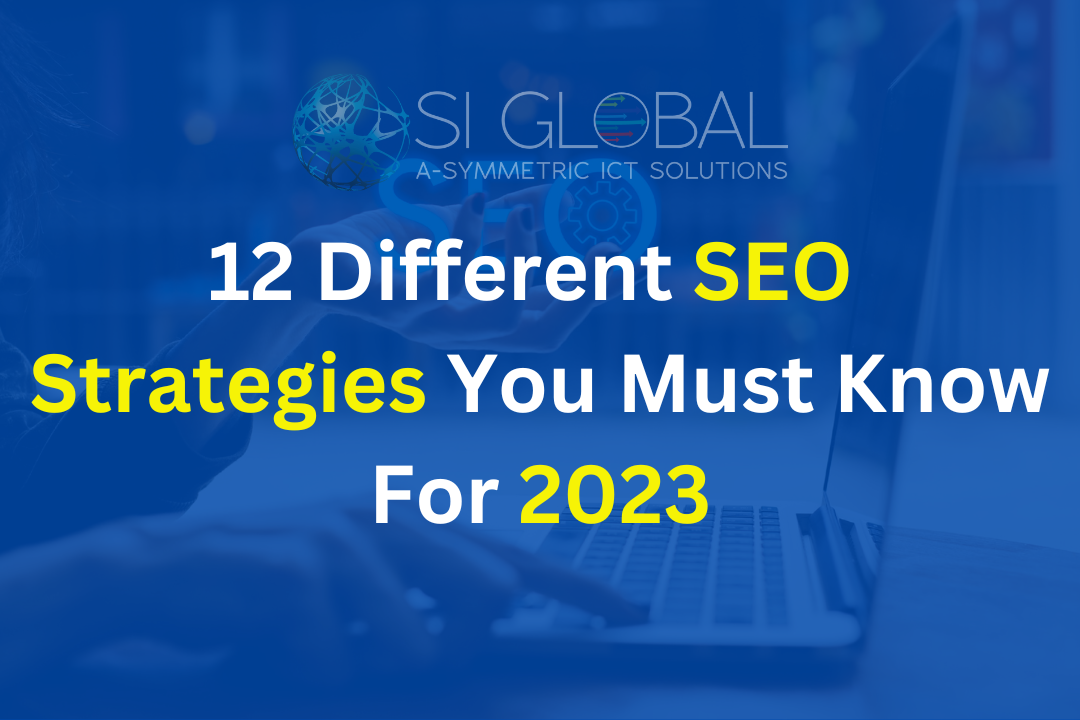 12 Different SEO Strategies You Must Know For 2023