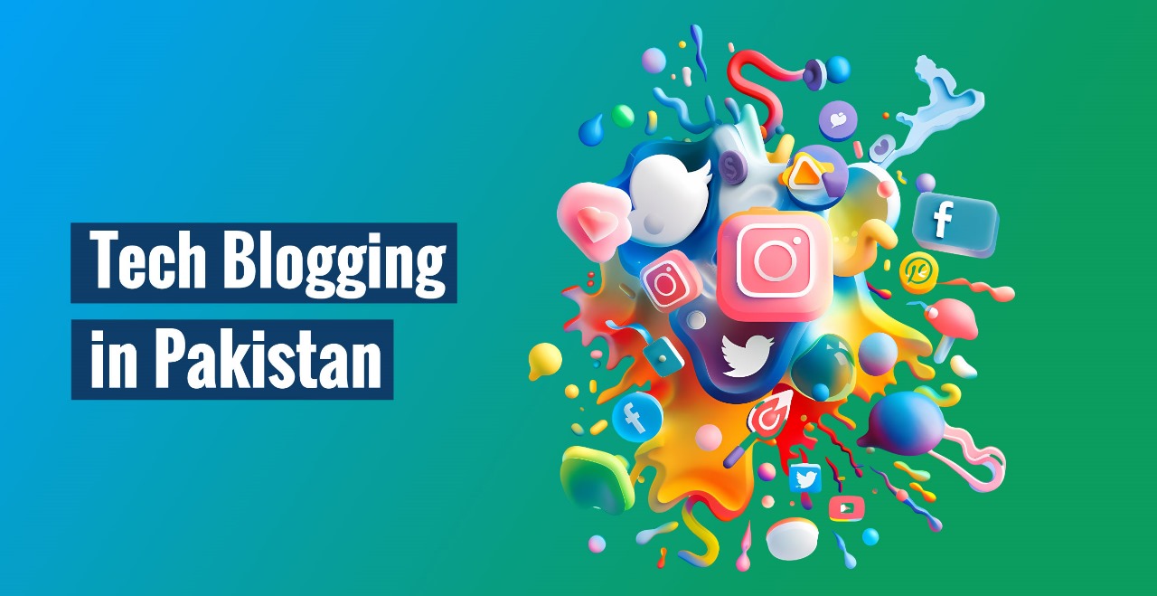 Tech Blogging in pakistan