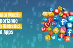 Social Media – Importance – Top Websites – and Apps