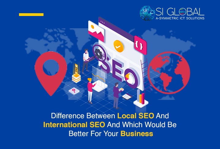 Difference Between Local SEO And International SEO