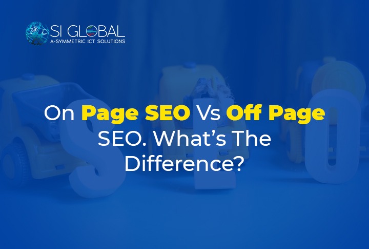 On Page SEO Vs Off Page SEO. What’s The Difference