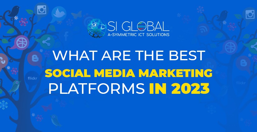 What Are The Best Social Media Marketing Platforms in 2023